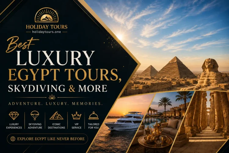 Best luxury egypt tours, Skydiving & more